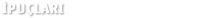 İpuçları