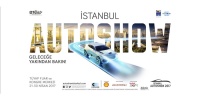 İstanbul Autoshow 2017 “Geleceğe Yakından Bakın” 