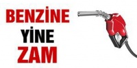 Benzine yine zam