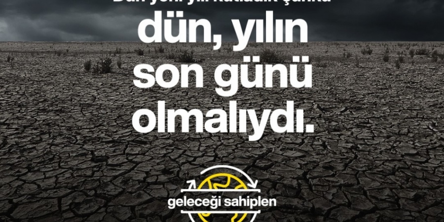 Geleceği Sahiplen, Dünya Değişsin