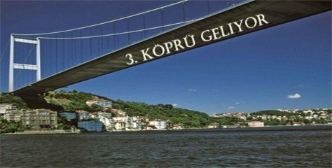 Önce 3. köprü sonra otoyol...