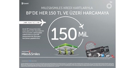 BP ile her 150 TL’lik yakıta 150 mil hediye 