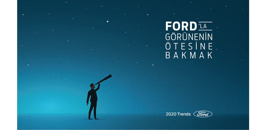 Ford 2020 Yılı Trend Raporu’nu açıkladı 