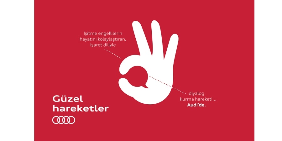 Audi’nin “Güzel Hareketleri”nden şimdi de Otomobilin İşaret Dili Videoları 