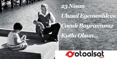 23 Nisan Ulusal Egemenlik ve Çocuk Bayramımız kutlu olsun