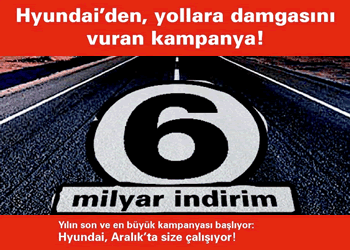 Hyundai'den Yollara Damgasını Vuran Kampanya...