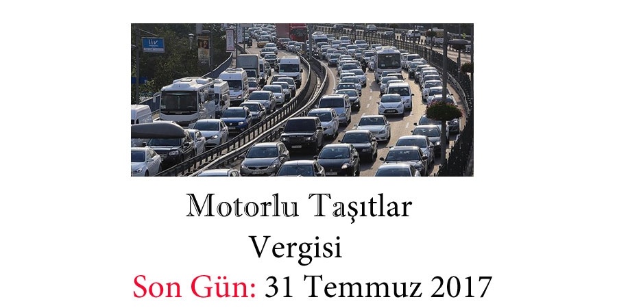 Motorlu Taşıt Vergisinin son taksiti 31 Temmuz 