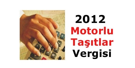 Motorlu Taşıtlar Verginizi Unutmayın!