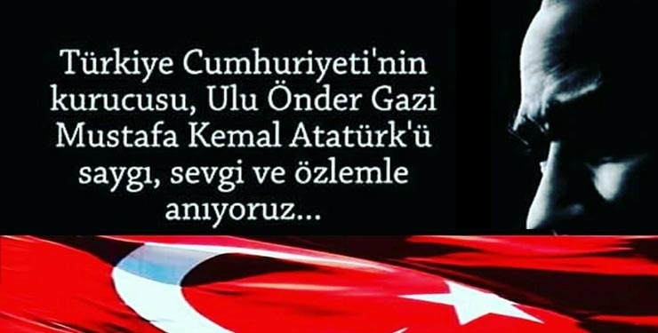 Ulu Önderimizi saygı, sevgi ve özlem anıyoruz...