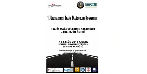 Trafik Mağdurları Konferansı gerçekleşiyor